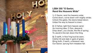 O Savior Rend the Heavens Wide   355