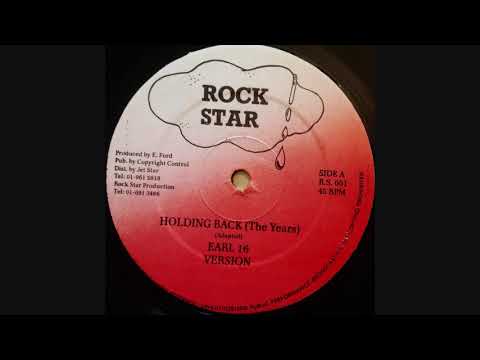 Holding Back (The Years) + Version - Earl 16 [Rock Star]