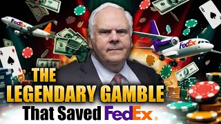 The LEGENDARY $5,000 Gamble That Saved FedEx | Fred Smith’s Legacy