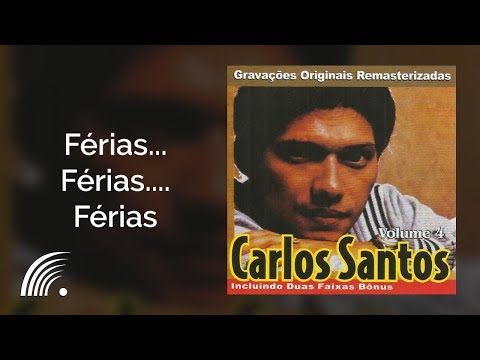 Férias... Férias... Férias - Carlos Santos
