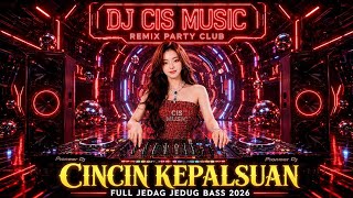 Download lagu DJ CINCIN KEPALSUAN REMIX VIRAL TIKTOK 2026 FULL BASS  mp3