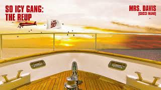 Gucci Mane - Mrs. Davis [Official Audio]