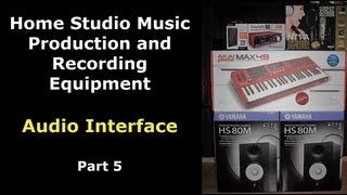 Choosing your Audio Interface or Sound Card for your Music Production Studio