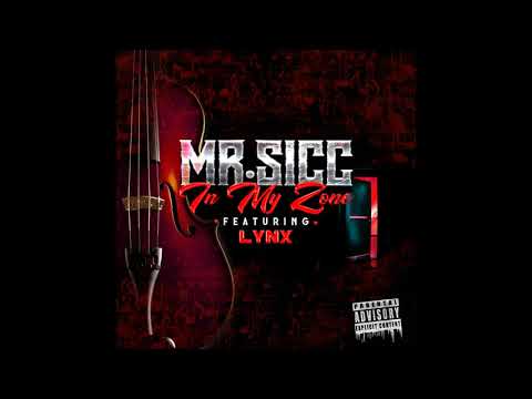 In My Zone - Mr. Sicc Featuring LYNX