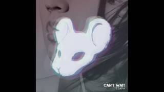 Can't Wait by ZZAPA