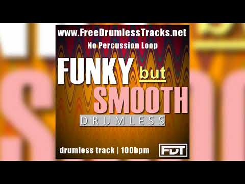 FDT Funky but Smooth - Drumless - NPL (www.FreeDrumlessTracks.net) - Drumless Track