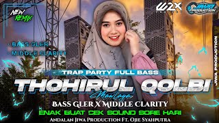 Download lagu DJ SHOLAWAT THOHIRUL QOLBI•STYLE BASS GLER X MIDDLE CLARITY‼️•LAGU ANDALAN JIWA AUDIO FT WZX PROJECT mp3