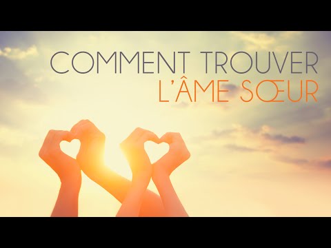 comment savoir si on a trouver l'ame soeur