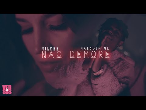 VERSUS X - #03 - Não Demore - Milkee | Malcolm VL