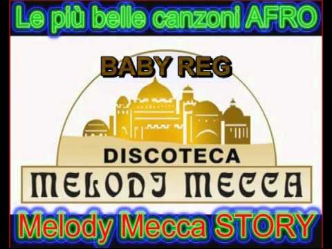 BABY REG - LE PIU BELLE CANZONI AFRO - MELODY MECCA STORY