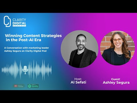 Winning Content Strategies in the Post-AI Era with Ashley Segura