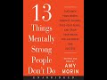Amy Morin | 13 Things Mentally Strong People Don't Do