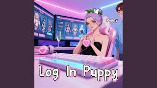 Log In, Puppy