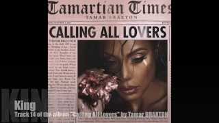 King  - Tamar Braxton (Lyrics on Screen)