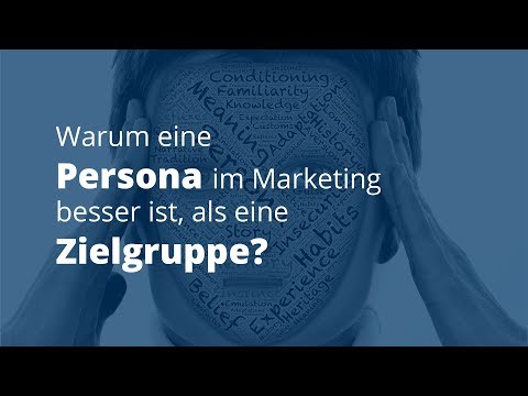 Warum eine Persona im Marketing besser ist, als eine Zielgruppe