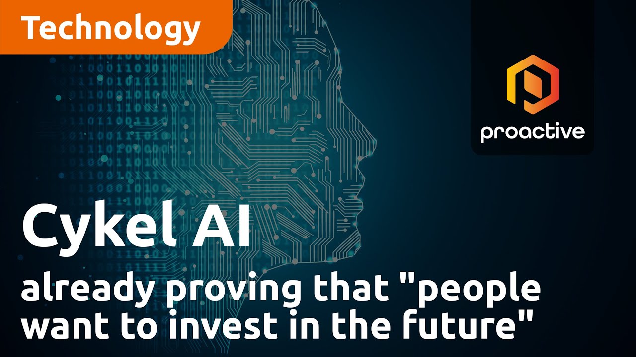 Cykel AI already proving that "people want to invest in the future"