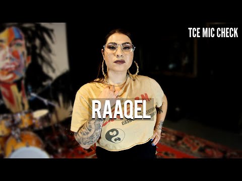 RAAQEL - Smoke and Mirrors [ TCE Mic Check ]