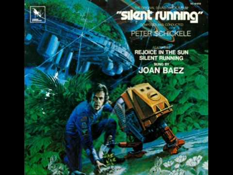 SILENT RUNNING by Joan Baez & Peter Schickele