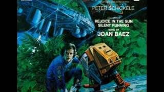 SILENT RUNNING by Joan Baez & Peter Schickele