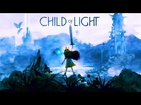 Child of Light - Music Mix