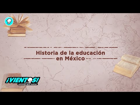 Breves: "Historia de la educación en México"