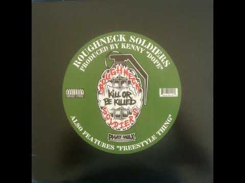 Roughneck Soldiers - Kill or Be Killed [1995]