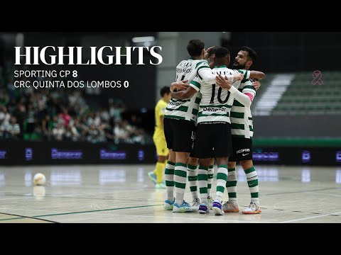 Futsal | Liga Placard: Sporting CP 8-0 CRC Quinta dos Lombos