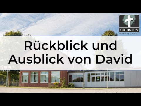 Rückblick und Ausblick von David - Hans-Jürgen Arnhold - Predigt - 11.07.2021