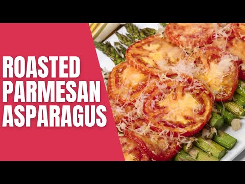 Roasted Parmesan Asparagus