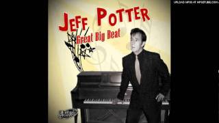Jeff Potter - She's Got A Great Big Beat