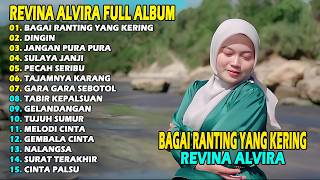 Download lagu REVINA ALVIRA - BAGAI RANTING YANG KERING || DANGDUT KENANGAN FULL ALBUM TERBARU 2026 mp3