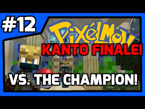 RC-Pixelmon S1: Kanto Region!  FINALE: VS. THE CHAMPION! (POKEMON LEAGUE PART 3!)