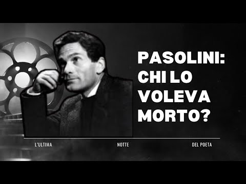 THE PASOLINI CASE: TRUTHS FOREVER DENIED...