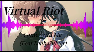 [Nightcore] - Virtual Riot - Come With Me (Feat. Leah Culver)
