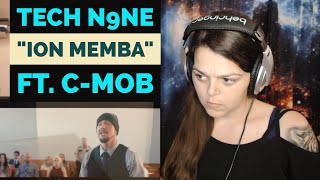 Tech N9ne   &quot;Ion Memba&quot;  ft. C-Mob   REACTION