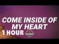 [ 1 HOUR ] IV OF SPADES - Come Inside Of My Heart (Lyrics)