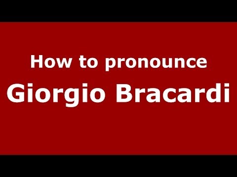 How to pronounce Giorgio Bracardi (Italian/Italy) - PronounceNames.com