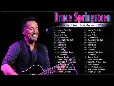 Bruce Springsteen Best Playlist 2021 -Bruce Springsteen Greatest Hits Full Album 2021