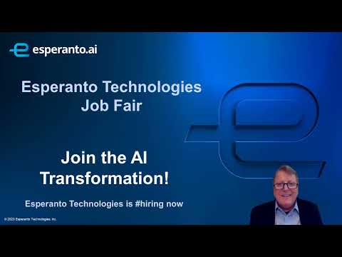 Esperanto Technologies is Hiring! #AI Job Fair: Learn how Esperanto is inventing the future of AI.