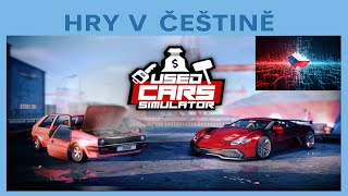 Used Cars Simulator CZ | Ukázka hry s  češtinou |  CZ titulky