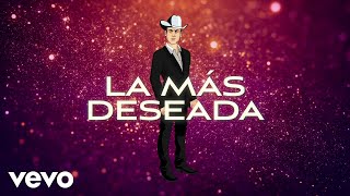 Valentín Elizalde, El Bebeto - La Más Deseada (LETRA)