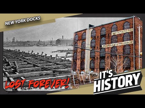 , title : 'The LOST Docks of N.Y.C. (The History of New York's Waterfront) - IT'S HISTORY'