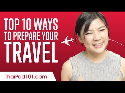 Learn the Top 10 Ways to Prepare Your Travel to Thailand
