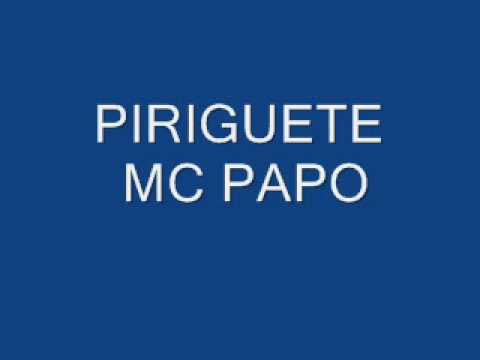 PIRIGUETE MC PAPO