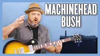 Bush Machinehead Guitar Lesson + Tutorial