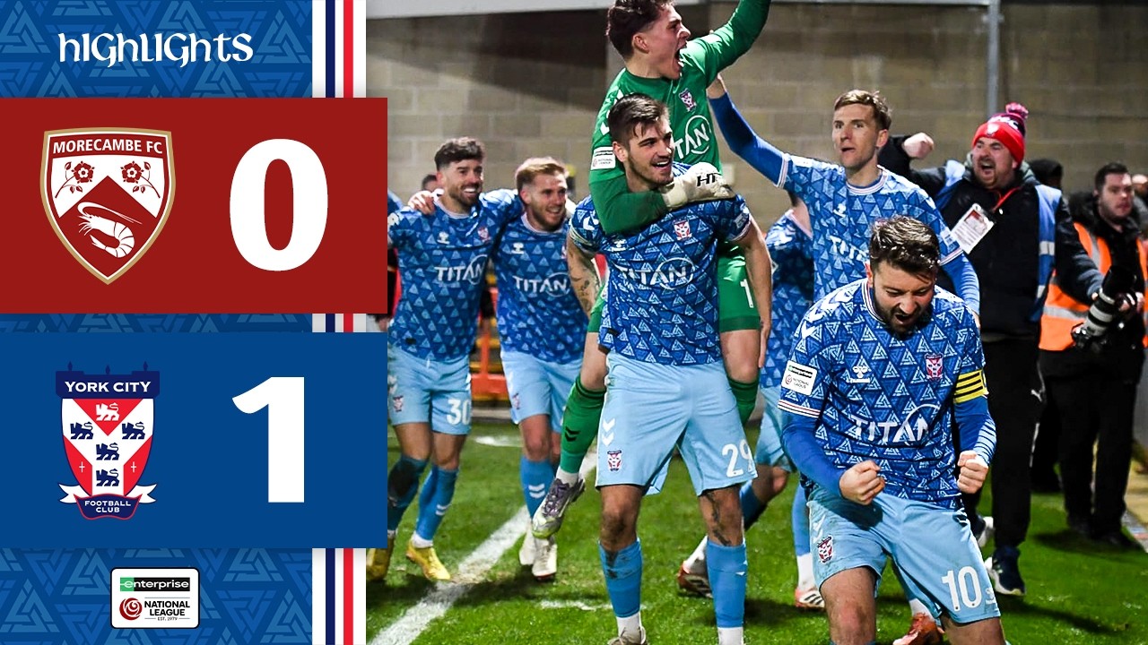 Morecambe vs York City Highlights