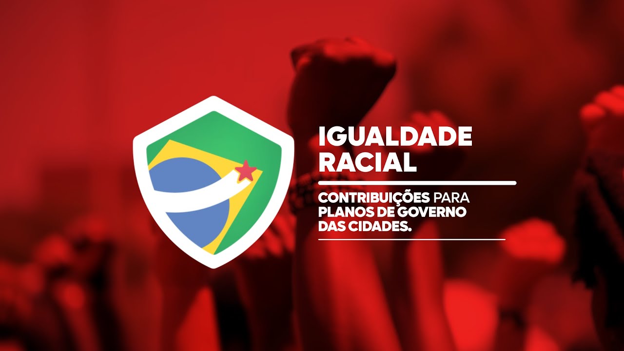 Igualdade Racial | Contribuições para Planos de Governo das Cidades