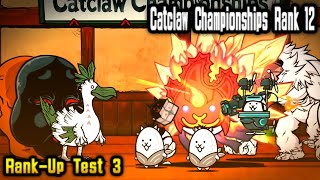 The Battle Cats - Rank-Up Test 3 - Catclaw Championships Rank 12