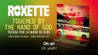 ROXETTE — &quot;Touched by the hand of God&quot; (Subtítulos Español - Inglés)