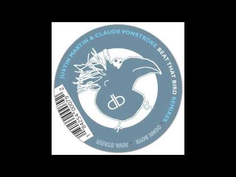 Justin Martin & Claude VonStroke - Beat That Bird (Riva Starr Re-Chunk) [Dirtybird - 2009]